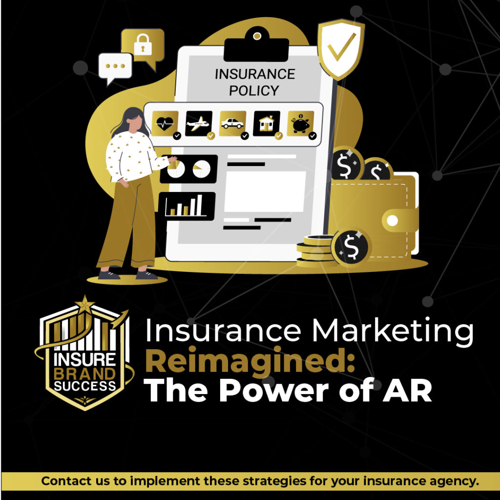 Insurance Marketing Reimagined: The Power of AR