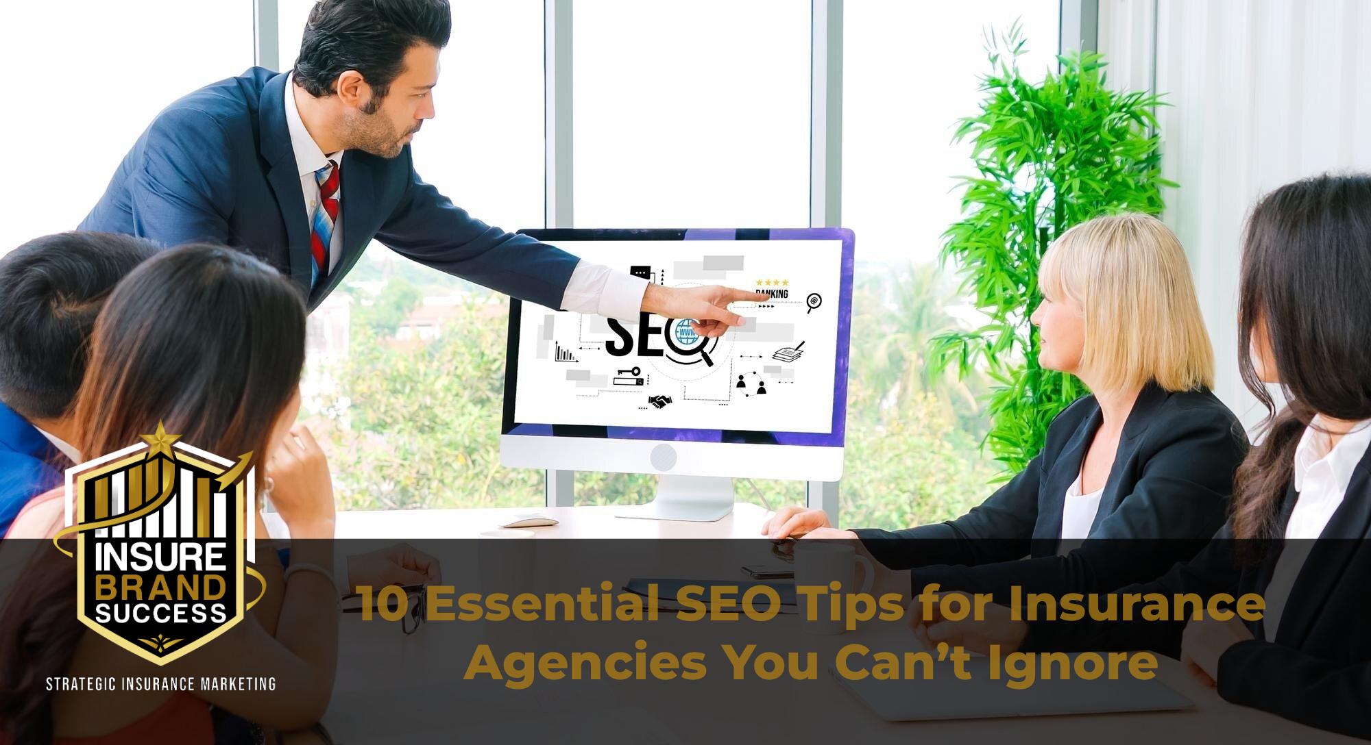 10 Essential SEO Tips for Insurance Agencies You Can’t Ignore