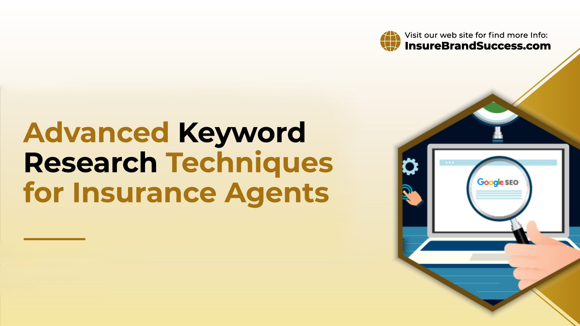 1. Beyond the Basics  Advanced Keyword Research Techniques for Insurance Agents