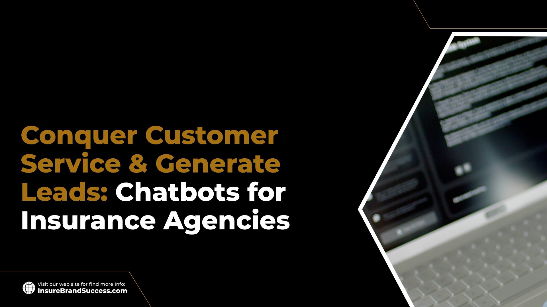 Conquer Customer Service & Generate Leads: Chatbots for Insurance Agencies