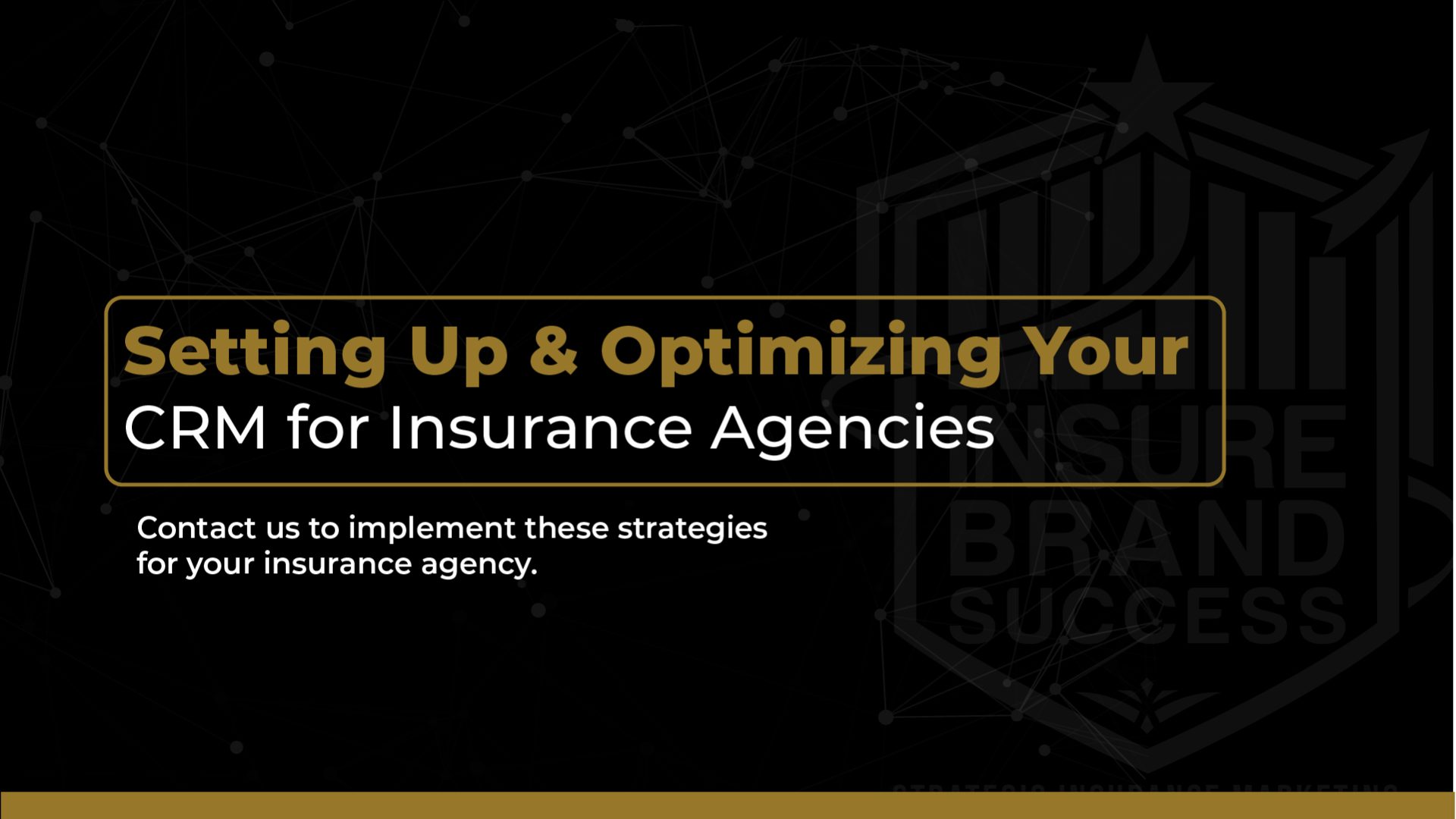 optimize CRM insurance