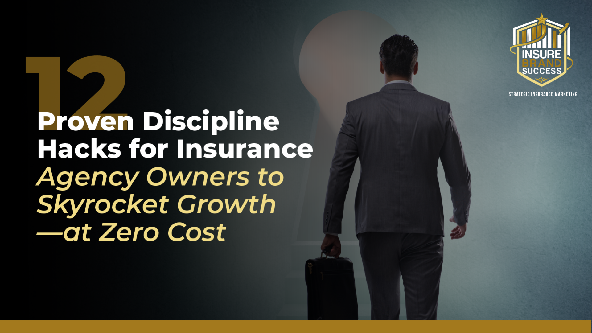 12 Proven Discipline Hacks for Insurance Agency Owners to Skyrocket Growth